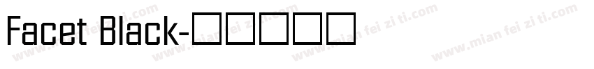 Facet Black字体转换